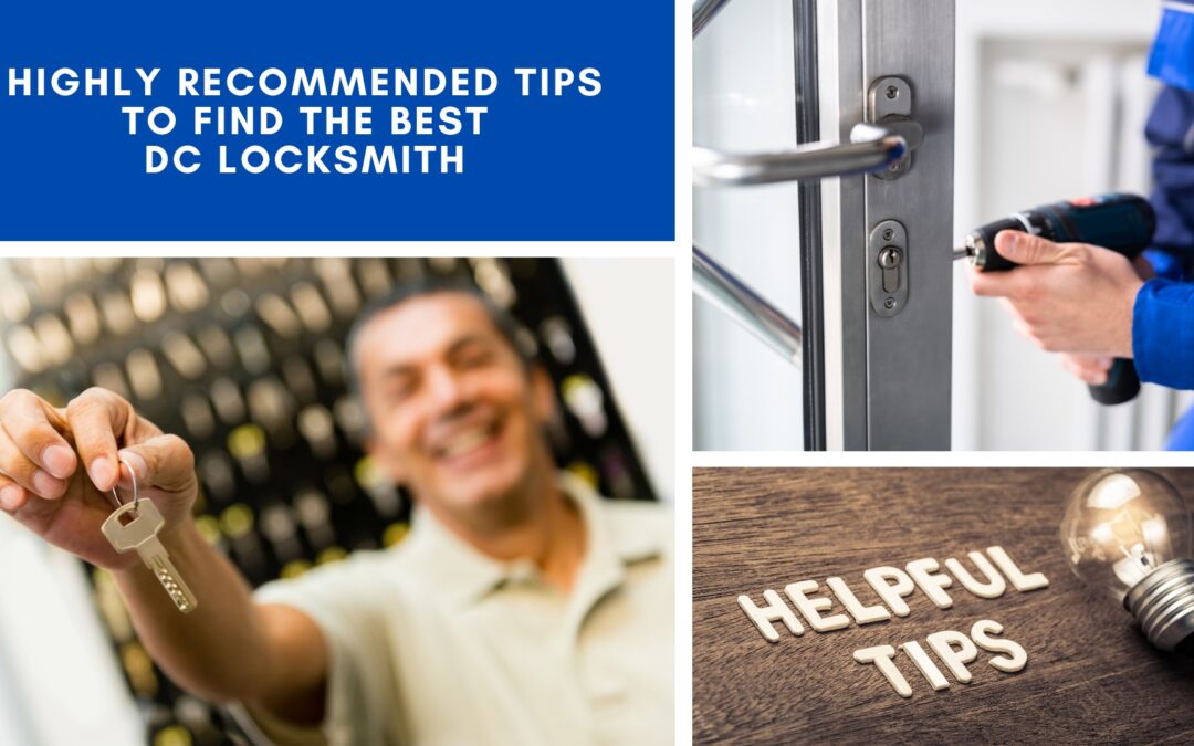 Highly Recommended Tips to Find the Best DC Locksmith