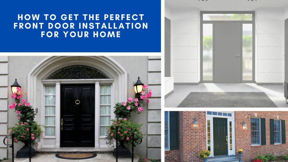 Front Door Installation: An Essential Guide to Your Secure Home