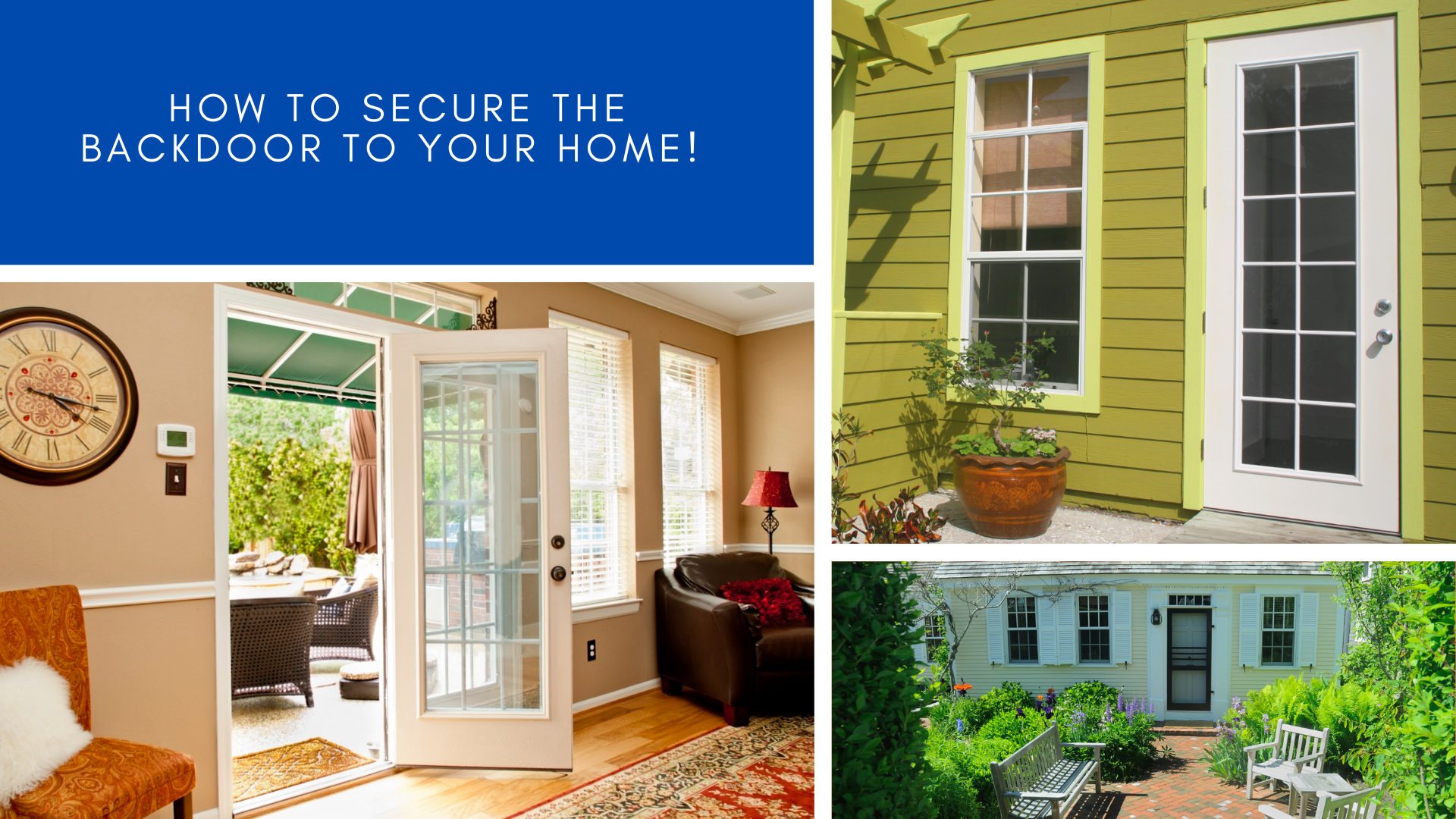 How to Secure the Backdoor to your Home! How to Secure the Backdoor to your Home!