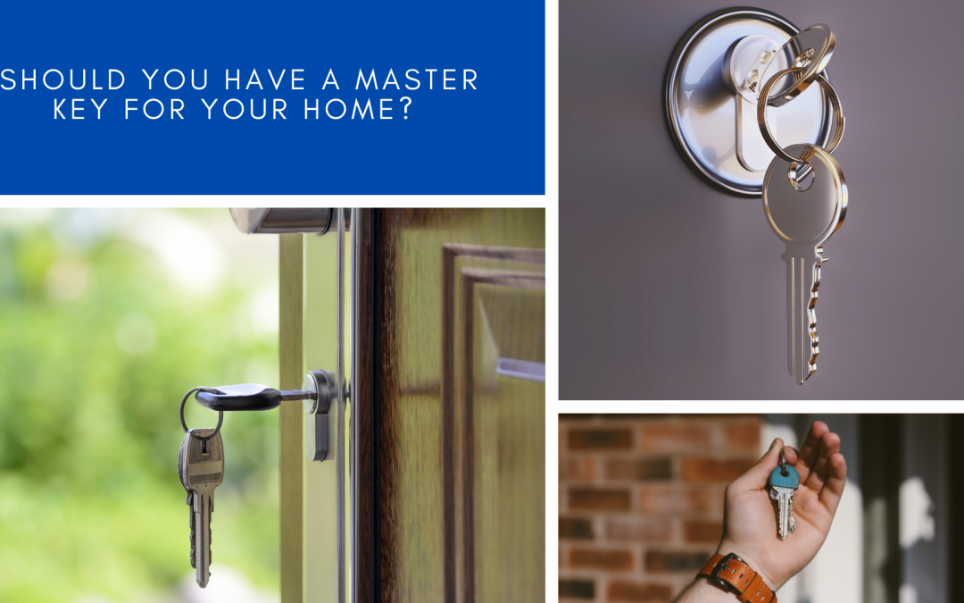 Should you have a Master Key for your Home