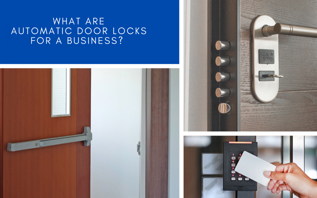 What are Automatic Door Locks for a Business