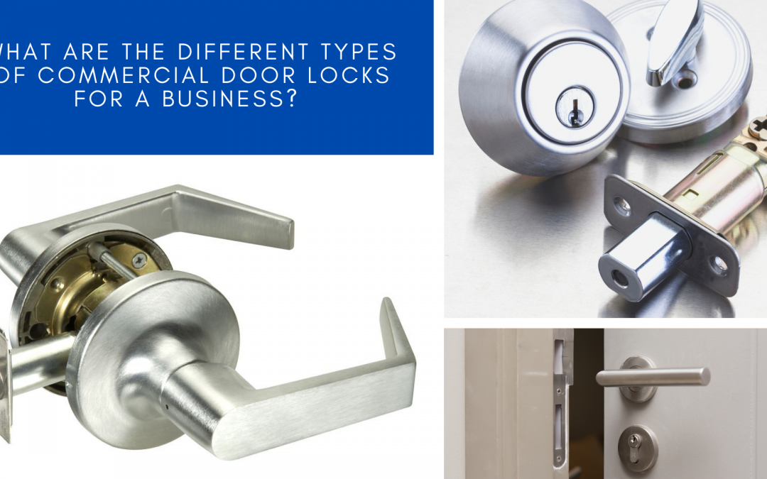 What are the different types of Commercial Door Locks for a Business?