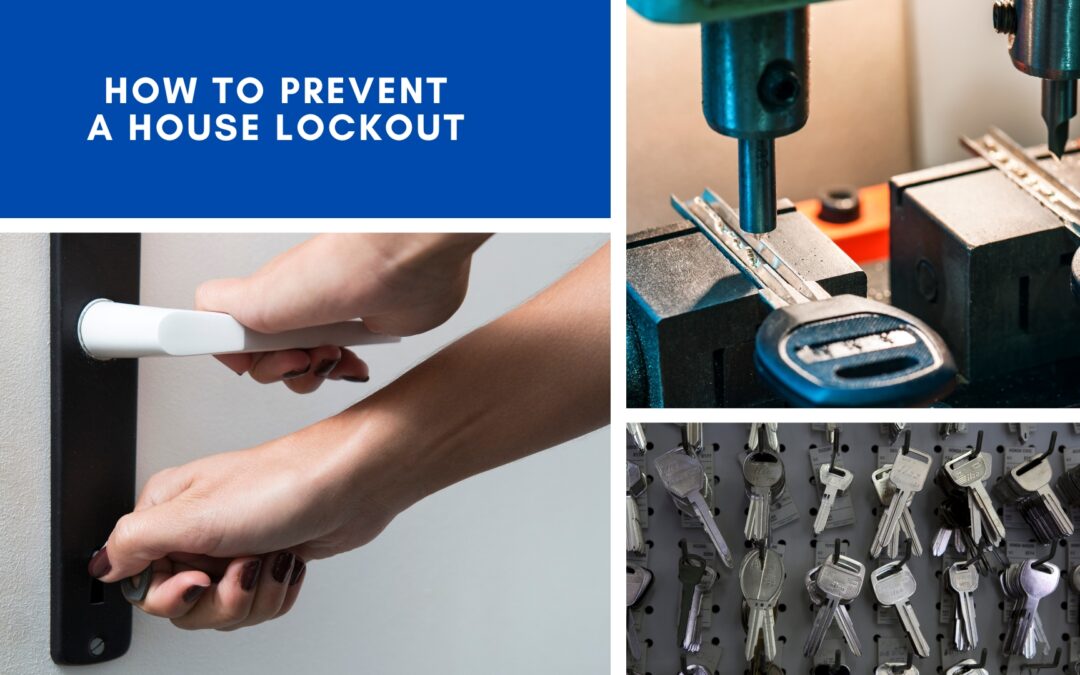 How to Prevent a House Lockout