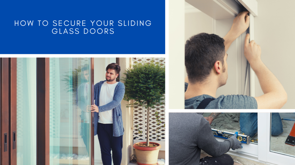 How to Secure Your Sliding Glass Doors