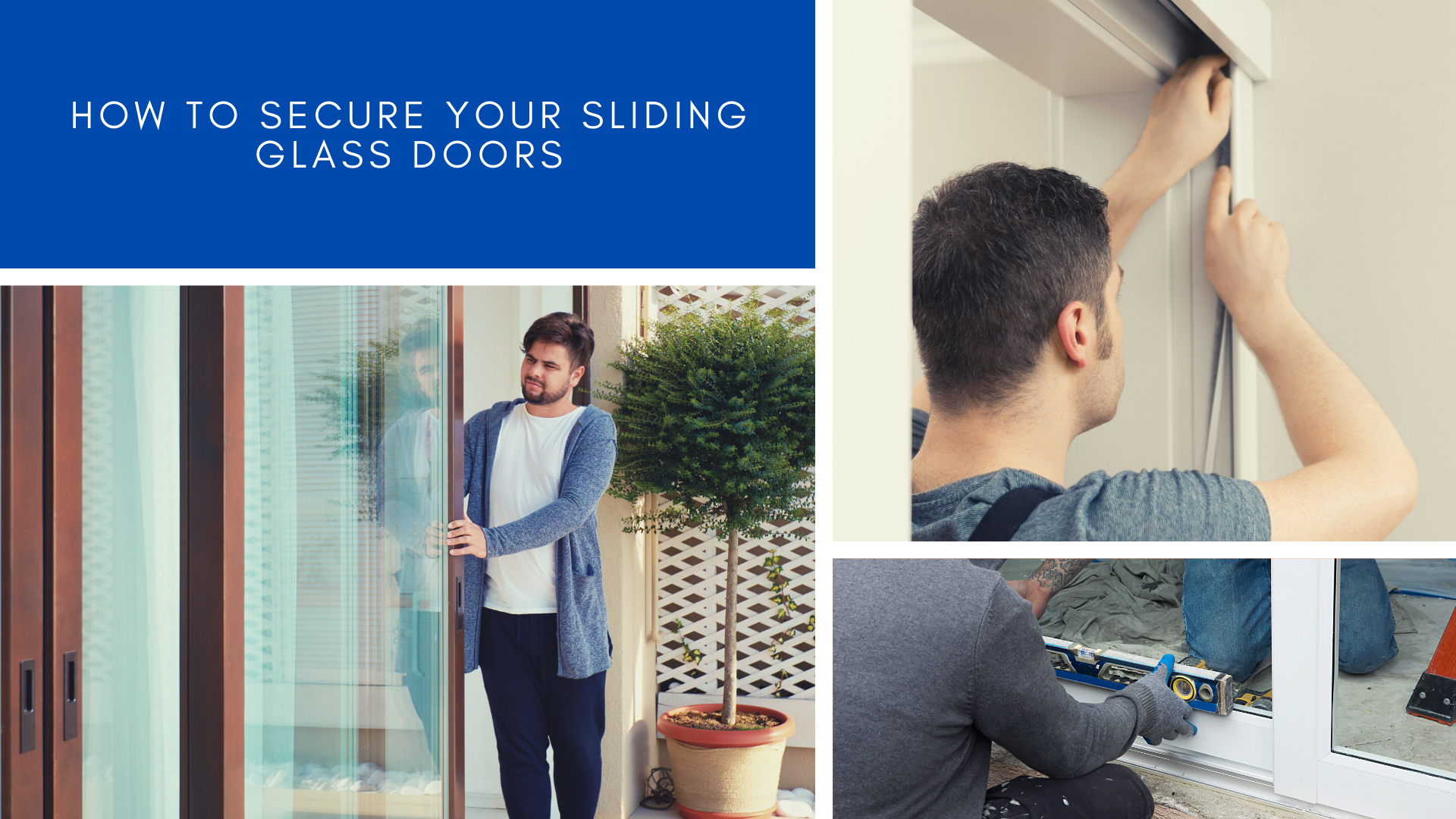 How to Secure Your Sliding Glass Doors How to Secure Your Sliding Glass Doors