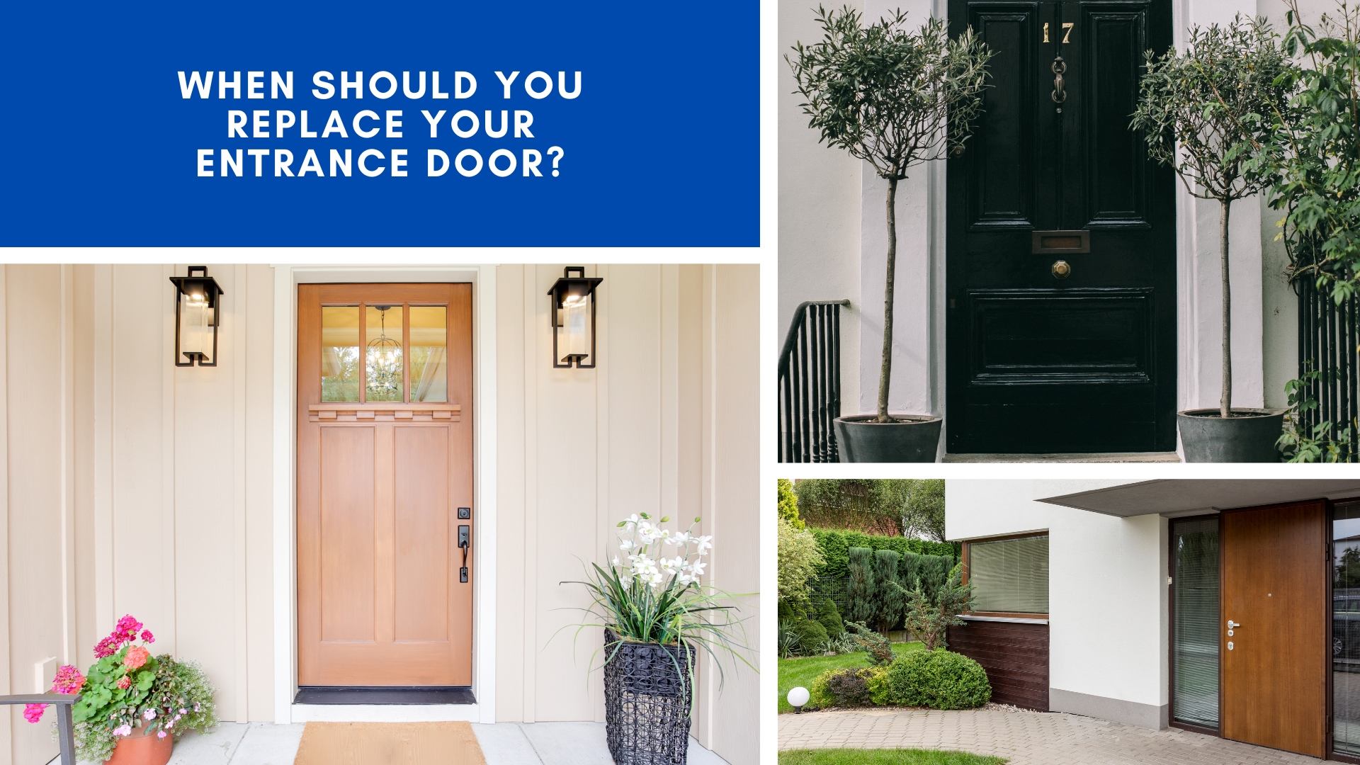 When Should You Replace Your Entrance Door?