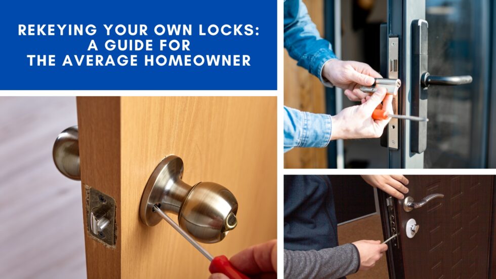 Rekeying Your Own Locks: A Guide for the Average Homeowner