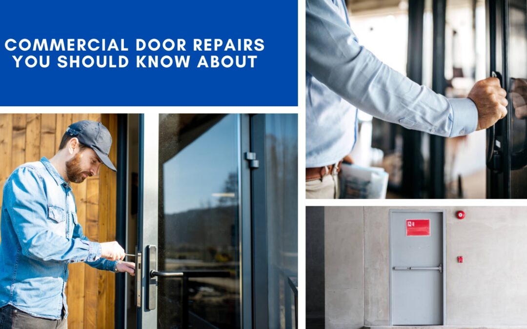 Commercial Door Repairs You Should Know About