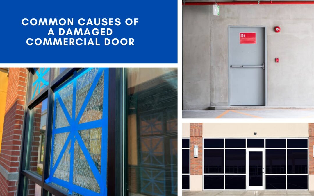 Common Causes of a Damaged Commercial Door