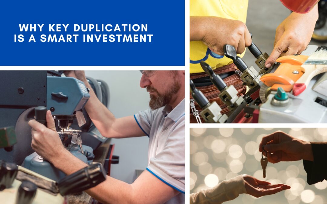 Why Key Duplication Is a Smart Investment