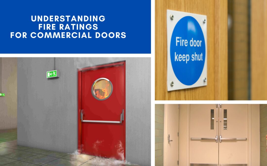 Understanding Fire Ratings for Commercial Doors