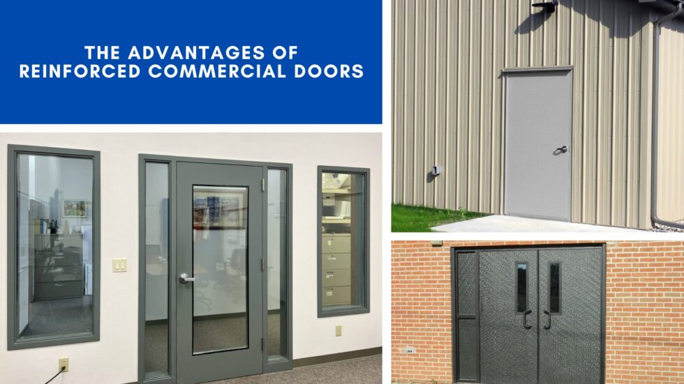 The Advantages of Reinforced Commercial Doors