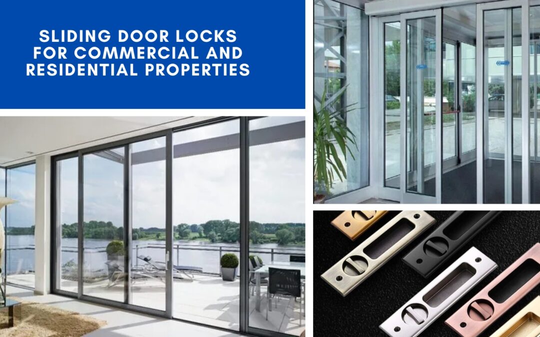 Sliding Door Locks for Commercial and Residential Properties