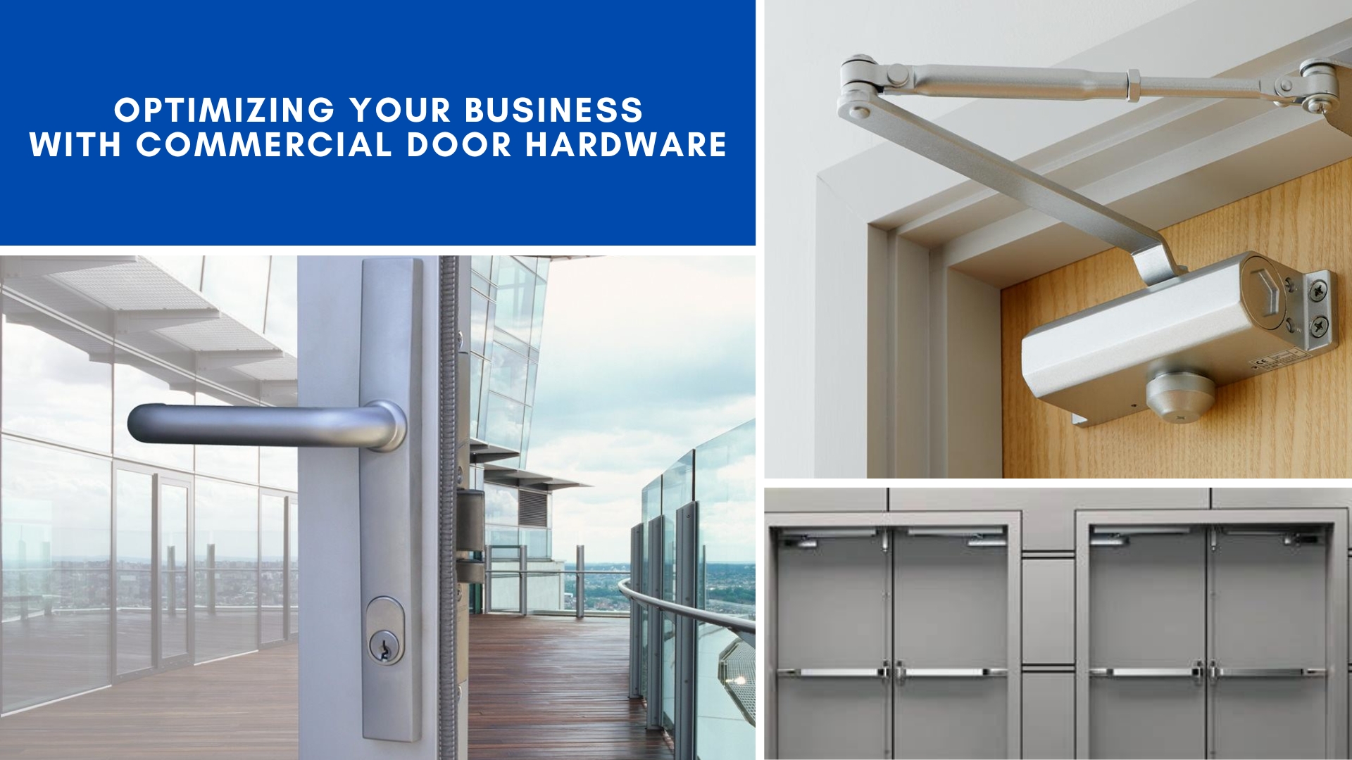 Optimizing Your Business With Commercial Door Hardware Optimizing Your Business With Commercial Door Hardware