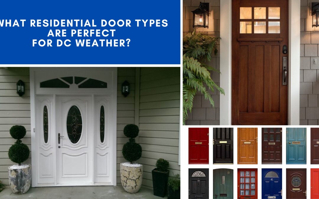 What Residential Door Types Are Perfect For DC Weather