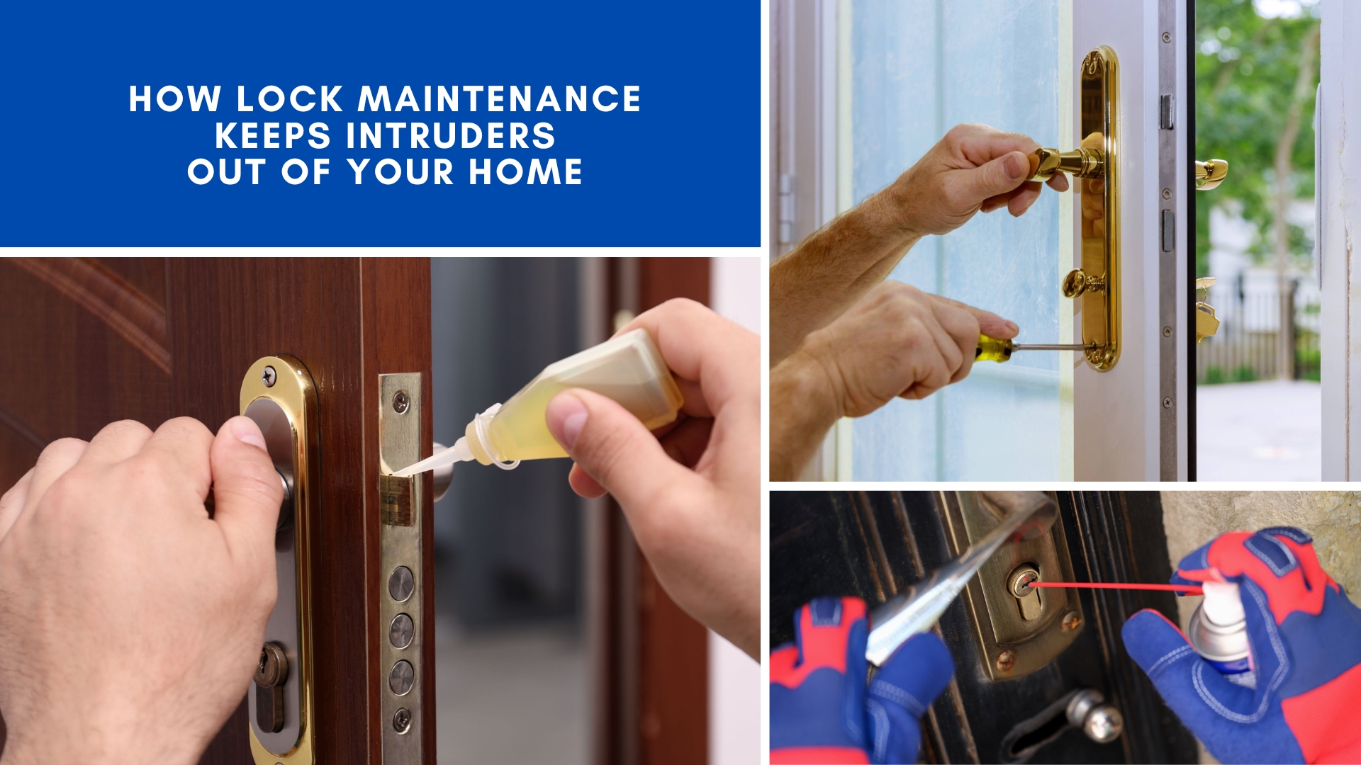 How Lock Maintenance Keeps Intruders Out Of Your Home
