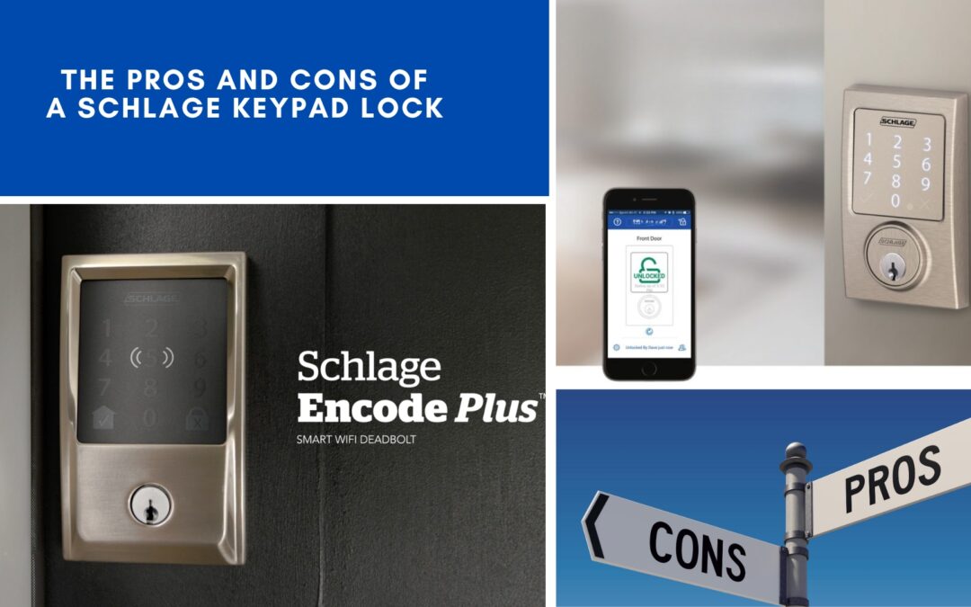 The Pros and Cons of a Schlage Keypad Lock